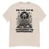 Zaza Got Me Comprehending The Incomprehensible - Meme T-Shirt
