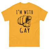 I'm With Gay - LGBTQ Meme T-Shirt