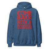Come Back With A Warrant - Oddly Specific Meme Hoodie