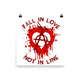 Fall In Love Not In Line - Anarchist, Graffiti, Art Poster