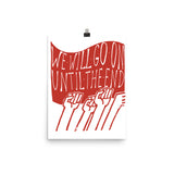 We Will Go On Until The End - Protest, Socialist, Leftist, Radical Poster