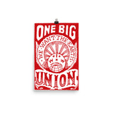 One Big Union, We Want The Earth - IWW, Labor Union, Propaganda, Anti Capitalist, Socialist, Anarchist Poster