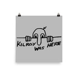 Kilroy Was Here - World War II, WW2, Historical, History, Graffiti, Meme Poster