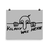 Kilroy Was Here - World War II, WW2, Historical, History, Graffiti, Meme Poster