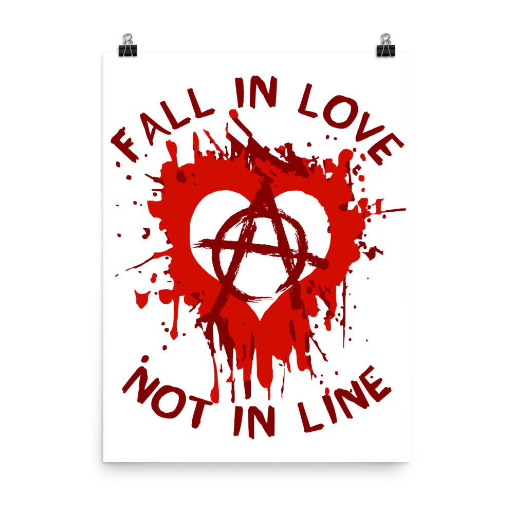 Fall In Love Not In Line - Anarchist, Graffiti, Art Poster – SpaceDogLaika, image size:1000x1000