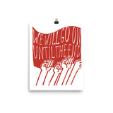 We Will Go On Until The End - Protest, Socialist, Leftist, Radical Poster