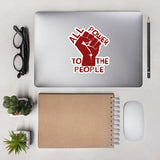 All Power To The People - Raised Fist, Leftist, Socialist, Communist Sticker