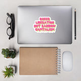 Queer Liberation Not Rainbow Capitalism - LGBTQ, Graffiti, Anti Capitalist Sticker