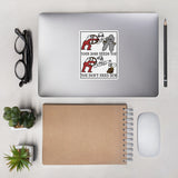 Your Boss Needs You, You Don't Need Him - Labor Union, Socialist, Leftist, Protest, Propaganda Sticker