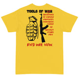 Tools of War - End War Now, Anti War (Back Print) T-Shirt