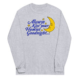 Always Kiss Your Homies Goodnight - Oddly Specific Meme Sweatshirt