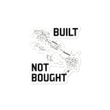 Built Not Bought - AR15 Builder, Gun Sticker