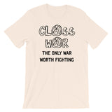 Class War, The Only War Worth Fighting - Anti War, Anti Imperialist T-Shirt