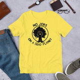 No Jobs On A Dead Planet - Climate Change T-Shirt
