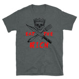 Eat The Rich - Leftist, Socialist T-Shirt