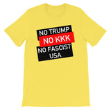 No Trump, No KKK, No Fascist USA - Anti Trump, Anti Racist, Anti Fascist T-Shirt