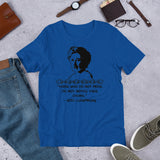 Those Who Do Not Move Do Not Notice Their Chains - Rosa Luxemburg Quote, Socialist, Feminist T Shirt