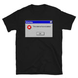The Violence Has Escalated - Error Message, Revolution, Meme T-Shirt