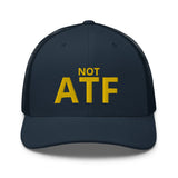 Not ATF - Gun Meme, BATFE, Gun Rights Hat