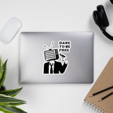 Dare To Be Free - Punk, They Live Sticker