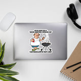 I Just Wanna Grill - Political, Meme Sticker