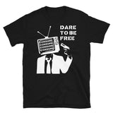 Dare To Be Free - Punk, They Live T-Shirt