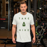 Take A Hike - Wilderness, Hiking, Exploration, Adventure T-Shirt