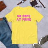 No Cops At Pride - LGBTQ Pride T-Shirt