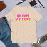 No Cops At Pride - LGBTQ Pride T-Shirt