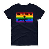 Bash Back - LGBTQ Women's Cut T-Shirt