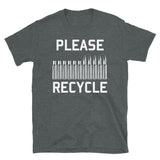 Please Recycle - Brass, Reloading, Guns, Ammunition T-Shirt