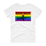 Bash Back - LGBTQ Women's Cut T-Shirt