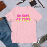 No Cops At Pride - LGBTQ Pride T-Shirt