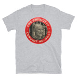 Eugene Debs For President - Convict No. 9653, Socialist T-Shirt