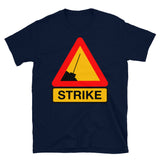 Strike - Labor Union, Worker Rights, Leftist, Socialist T-Shirt