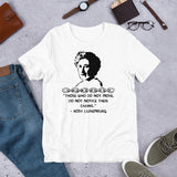 Those Who Do Not Move Do Not Notice Their Chains - Rosa Luxemburg Quote, Socialist, Feminist T Shirt
