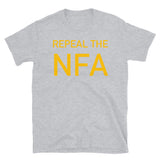 Repeal The NFA - National Firearms Act, ATF, ACAB T-Shirt