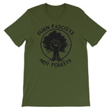 Burn Fascists Not Forests - Climate Change, Anti Fascist T Shirt