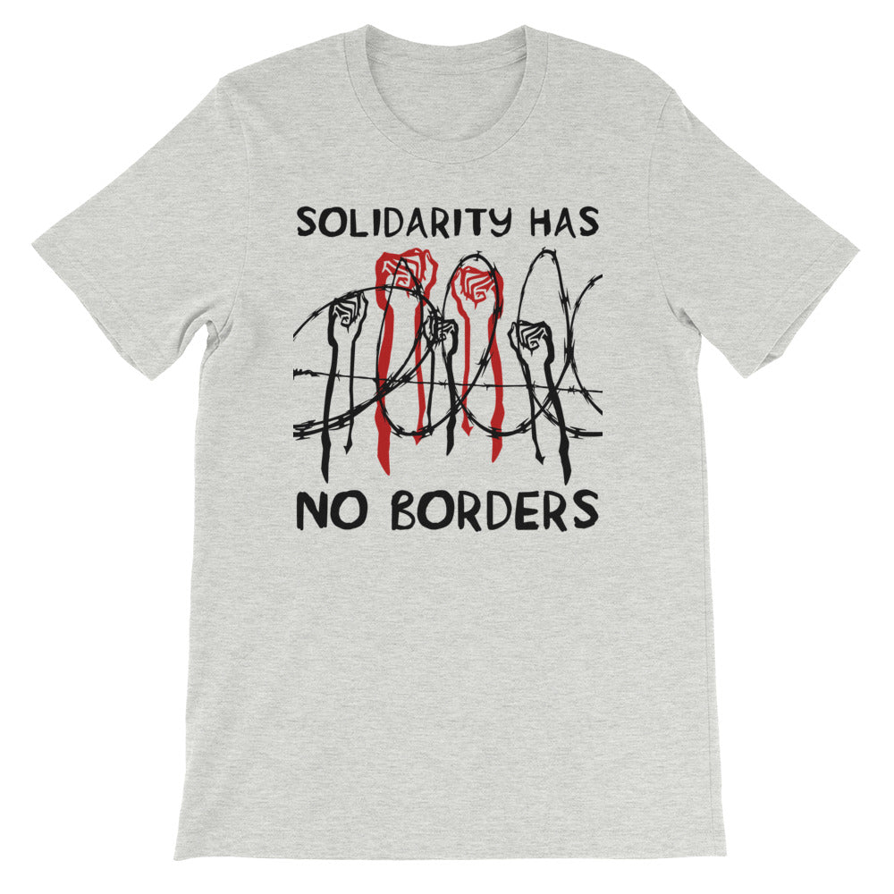 Solidarity Has No Borders - Immigrant, Refugee, Abolish Ice T