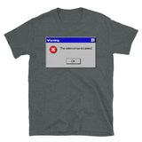 The Violence Has Escalated - Error Message, Revolution, Meme T-Shirt