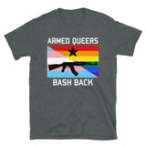 Armed Queers Bash Back - LGBTQ, Queer, AK47 T-Shirt