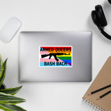Armed Queers Bash Back - LGBTQ, Queer, AK47 Sticker