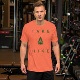 Take A Hike - Wilderness, Hiking, Exploration, Adventure T-Shirt