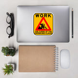 Work The Curse Of The Drinking Class - Meme, Leftist, Sign, Worker, Drinking Sticker