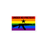 Under No Pretext - LGBTQ Sticker