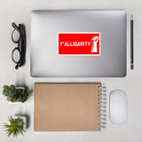 Y'allidarity - Sticker