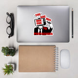 You Are Not Immune To Propaganda - Punk, Graffiti, Aesthetic Sticker