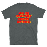 Abolish Mandatory Minimum Sentences - Prison Reform T-Shirt
