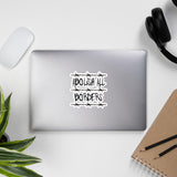 Abolish All Borders - Immigration Rights Sticker