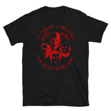 It Doesn't Matter Who Wins The Wars Never End - Anti War, Anti Imperialist, Joe Biden, Donald Trump, Barack Obama, George W Bush T-Shirt